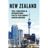 NEW ZEALAND-100+ Amazing & Interesting Facts You Didn't Know Before