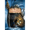 The Wake of the Lorelei Lee: Being an Account of the Further Adventures of Jacky Faber, on Her Way to Botany Bay