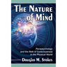 The Nature of Mind: Parapsychology and the Role of Consciousness in the Physical World