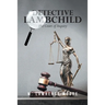 Detective Lambchild: The Court of Inquiry