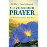 A Five-Second Prayer: Ten Words to Redeem Your Soul