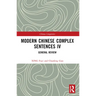 Modern Chinese Complex Sentences IV: General Review