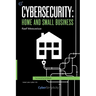 Cybersecurity: Home and Small Business