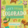 Let's Count Colorado: Numbers and Colors in the Centennial State