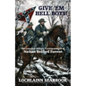 Give 'Em Hell Boys!: The Complete Military Correspondence of Nathan Bedford Forrest