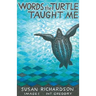 Words the Turtle Taught Me