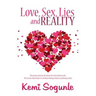 Love, Sex, Lies and Reality