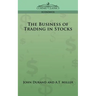 The Business of Trading in Stocks