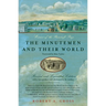 The Minutemen and Their World: (Revised and Expanded Edition)