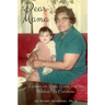 Dear Mama: Lessons on Race, Grace and the Wisdom To Overcome