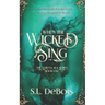When the Wicked Sing