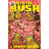 Into the Bush