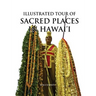 Illustrated Tour of Sacred Places in Hawai'i