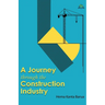 A Journey through the Construction Industry