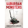 Suburban Monsters