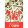 Theft of the American Dream: Understanding the Financial Crisis - And What You Can Do to Salvage Your Legacy