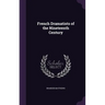 French Dramatists of the Nineteenth Century