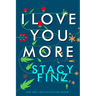 I Love You More