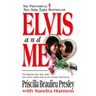 Elvis and Me: The True Story of the Love Between Priscilla Presley and the King of Rock N' Roll