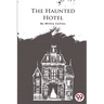 The Haunted Hotel
