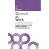 Burnout at Work: A psychological perspective