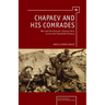 Chapaev and His Comrades: War and the Russian Literary Hero Across the Twentieth Century