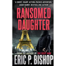 Ransomed Daughter: A Troy Evans Novella