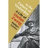 In the Future of Yesterday: A Life of Stefan Zweig