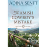 The Amish Cowboy's Mistake (Large Print)