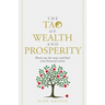 The Tao of Wealth and Prosperity: Block Out the Noise and Find Your Financial Centre