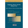 Linguistic Theory and the Biblical Text