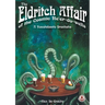 The Eldritch Affair of the Cosmic Ne'er-do-wells: A Roustabouts Brouhaha