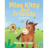 Miss Kitty And Friends: Meet Miss Kitty
