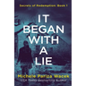It Began With a Lie