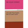 Alexander Pope English Men of Letters Series
