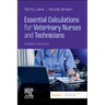 Essential Calculations for Veterinary Nurses and Technicians