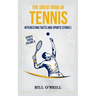 The Great Book of Tennis: Interesting Facts and Sports Stories