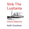Sink The Lusitania: History Detective