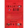 The Invention of Air: A Story of Science, Faith, Revolution, and the Birth of America
