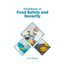 Handbook of Food Safety and Security