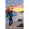 Mia Kingtide - Guardian of the Coast: An Adventure Story about Marine Biology, Family, and Protecting Our Oceans