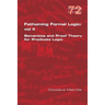 Fathoming Formal Logic: Vol II: Semantics and Proof Theory for Predicate Logic