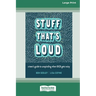 Stuff That's Loud: A Teen's Guide to Unspiraling When OCD Gets Noisy [Standard Large Print]