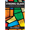 Strong Glass: A Memoir of Escaping the Dark Mirror of Family History