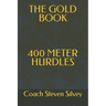 The Gold Book 400 Meter Hurdles