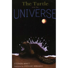 Turtle and the Universe