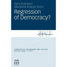 Regression of Democracy?