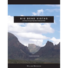 Big Bend Vistas: Journeys Through Big Bend National Park
