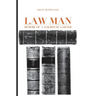 Law Man: Memoir of a Jailhouse Lawyer