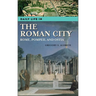 Daily Life in the Roman City: Rome, Pompeii, and Ostia